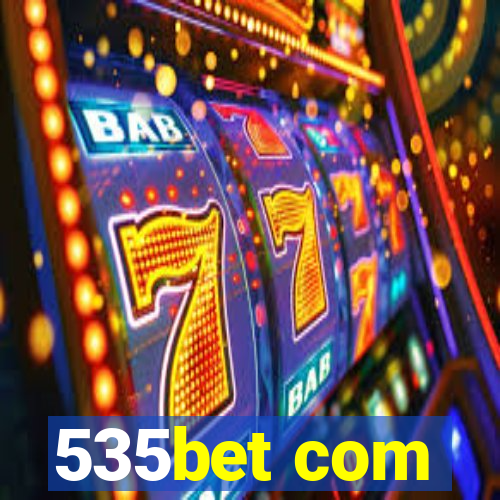 535bet com